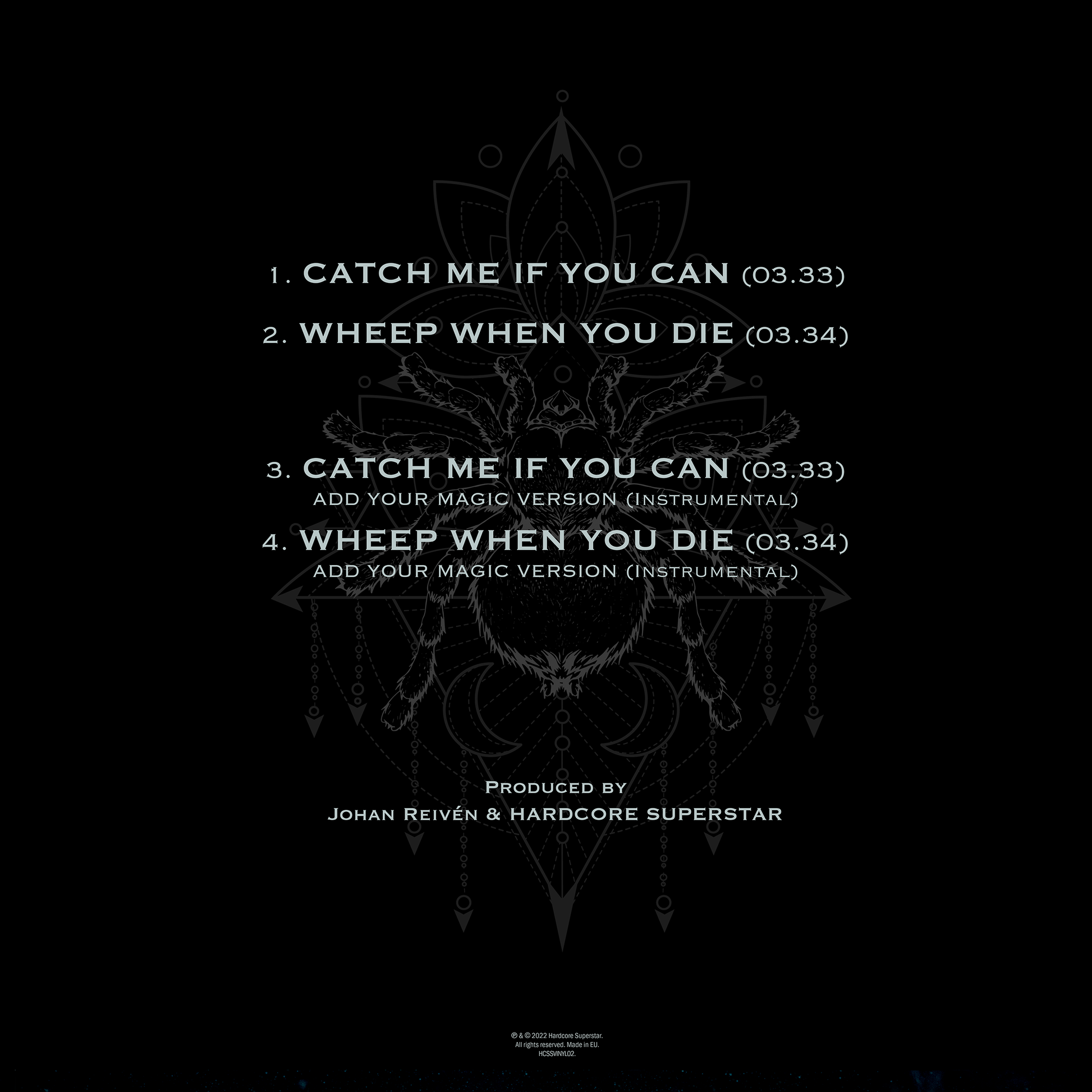 HARDCORE SUPERSTAR - CATCH ME IF YOU CAN / WEEP WHEN YOU DIE (12" VINYL)