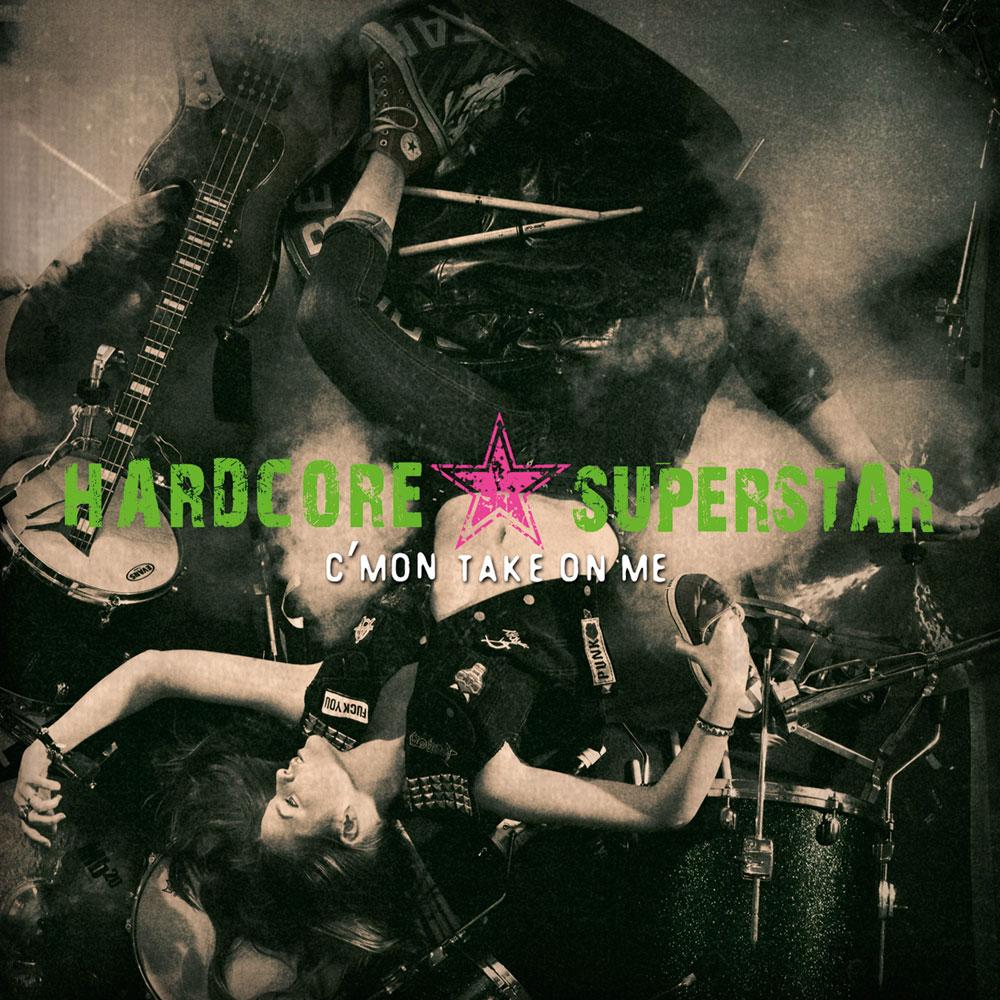 HARDCORE SUPERSTAR - C'MON TAKE ON ME (CD)